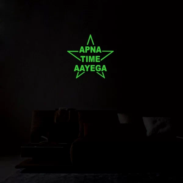 Generic Green Poster Apna Time Aayega Radium Wall Sticker - Image 4